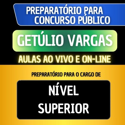 PREPARAT�RIO GET�LIO VARGAS - CARGOS DE N�VEL SUPERIOR