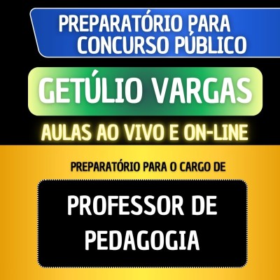 PREPARAT�RIO GET�LIO VARGAS - PROFESSOR DE PEDAGOGIA