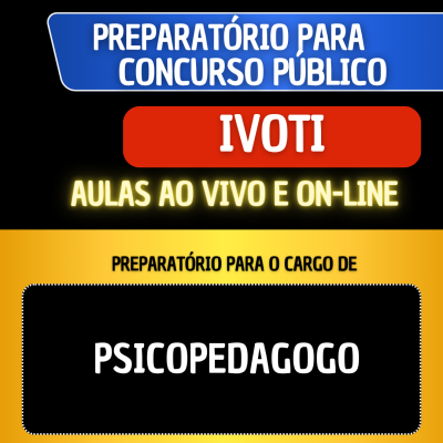 PREPARAT�RIO IVOTI - PSICOPEDAGOGO