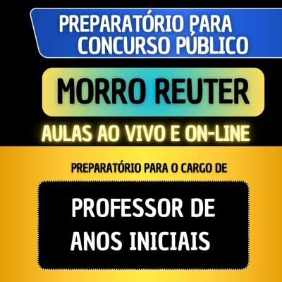 PREPARAT�RIO MORRO REUTER - PROFESSOR DE ANOS INICIAIS