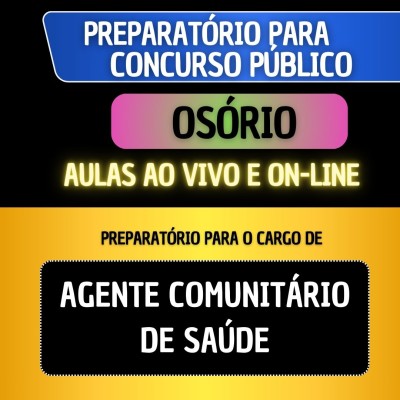 PREPARAT�RIO OS�RIO - AGENTE COMUNIT�RIO DE SA�DE