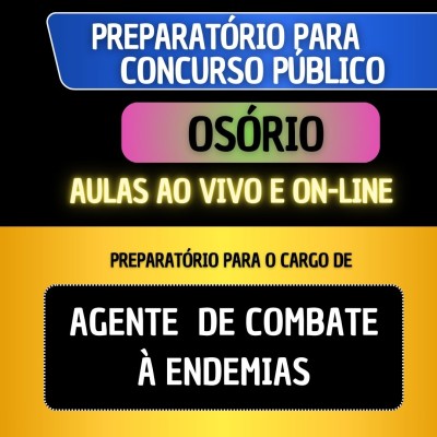 PREPARAT�RIO OS�RIO - AGENTE DE COMBATE � ENDEMIAS
