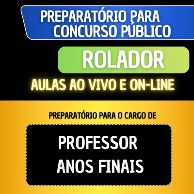 PREPARAT�RIO ROLADOR - PROFESSOR ANOS FINAIS