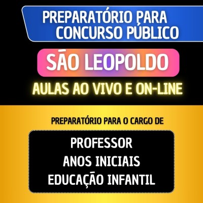 PREPARAT�RIO S�O LEOPOLDO 2026 - PROFESSOR DE ANOS INICIAIS/EDUCA��O INFANTIL
