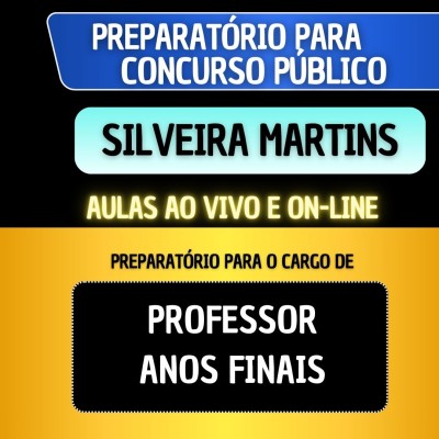 PREPARAT�RIO SILVEIRA MARTINS - PROFESSOR ANOS FINAIS