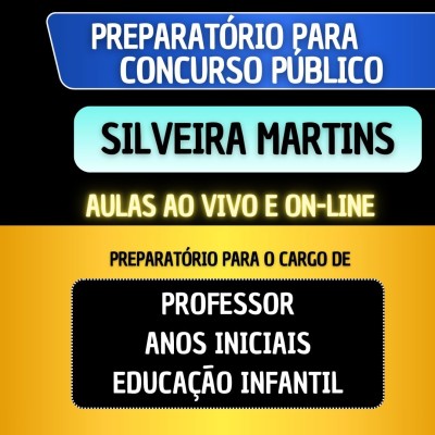 PREPARAT�RIO SILVEIRA MARTINS - PROFESSOR ANOS INICIAS/EDUCA��O INFANTIL