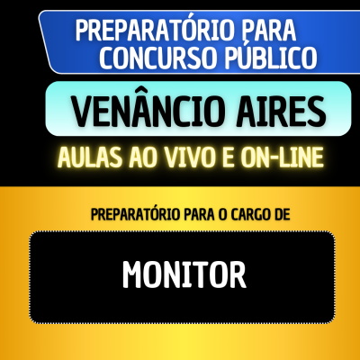 PREPARATRIO VENNCIO AIRES - MONITORES