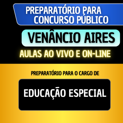 PREPARATRIO VENNCIO AIRES - PROFESSOR EDUCAO ESPECIAL